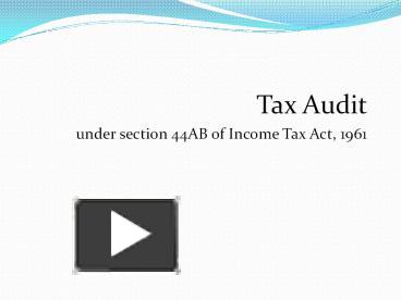 Tax Audit presentation | free to view