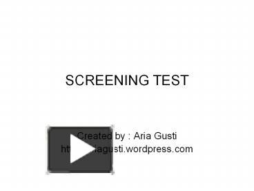 SCREENING TEST presentation | free to download