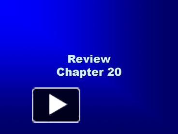 PPT – Review Chapter 20 PowerPoint presentation | free to download - id ...