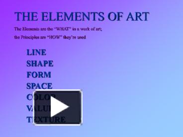 PPT – THE ELEMENTS OF ART PowerPoint presentation | free to view - id ...