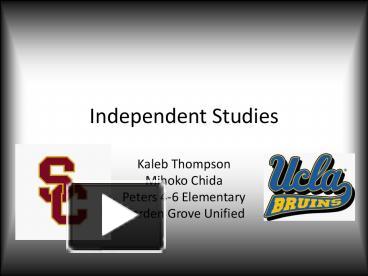 PPT – Independent Studies PowerPoint presentation | free to view - id ...