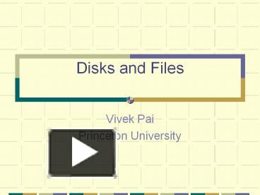 PPT – Disks and Files PowerPoint presentation | free to download - id ...