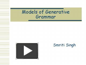 PPT – Models of Generative Grammar PowerPoint presentation | free to ...