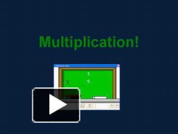 PPT – Multiplication! PowerPoint presentation | free to view - id ...