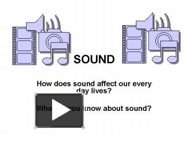 PPT – SOUND PowerPoint presentation | free to download - id: 526ca1-NWU3Y