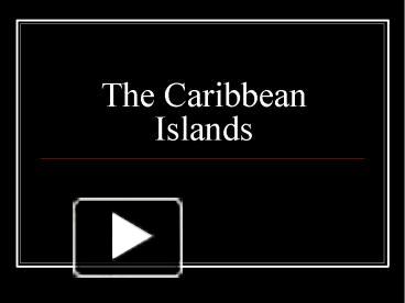PPT – The Caribbean Islands PowerPoint presentation | free to download ...