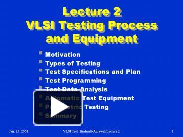 PPT – Lecture 2 VLSI Testing Process and Equipment PowerPoint ...