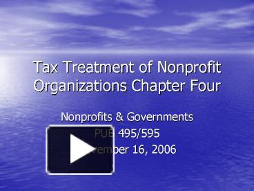 Tax Treatment of Nonprofit Organizations Chapter Four presentation ...