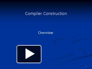 Compiler Construction presentation | free to download