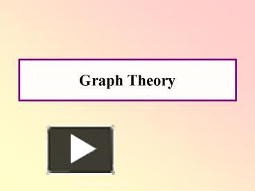 PPT – Graph Theory PowerPoint presentation | free to view - id: 5585c6 ...