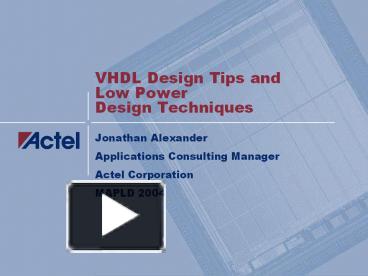 PPT – VHDL Design Tips and Low Power Design Techniques PowerPoint ...