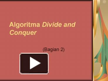 PPT – Algoritma Divide and Conquer PowerPoint presentation | free to ...