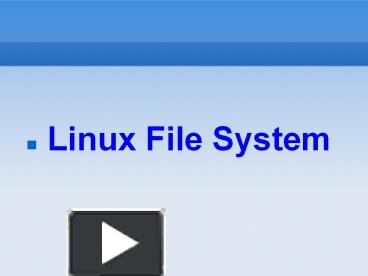 Linux File System presentation | free to download