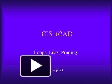 PPT – CIS162AD PowerPoint presentation | free to download - id: 57c90e ...