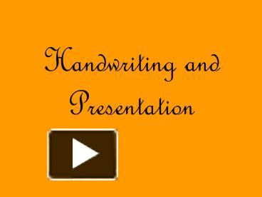 Handwriting and Presentation presentation | free to download