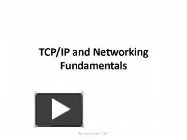 TCP/IP and Networking Fundamentals presentation | free to view