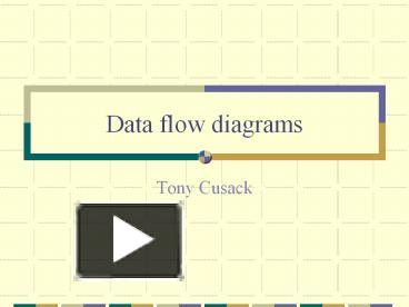 PPT – Data flow diagrams PowerPoint presentation | free to view - id ...