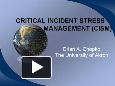 CRITICAL INCIDENT STRESS MANAGEMENT CISM presentation | free to view