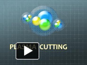 PLASMA CUTTING presentation | free to view