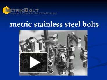 metric stainless steel bolts presentation | free to download