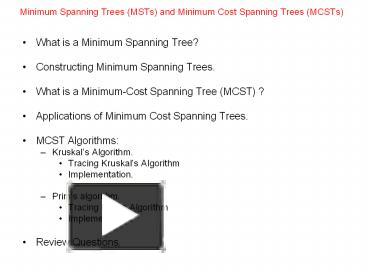 PPT – Minimum Spanning Trees (MSTs) and Minimum Cost Spanning Trees ...