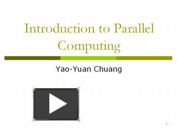 PPT – Introduction to Parallel Computing PowerPoint presentation | free ...