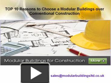 PPT – TOP 10 Reasons to Choose a Modular Buildings over Conventional ...
