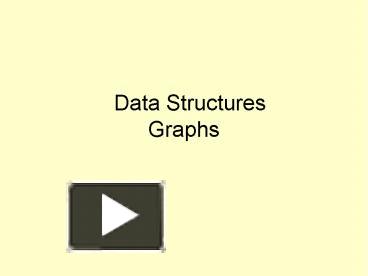 PPT – Data Structures Graphs PowerPoint presentation | free to download ...