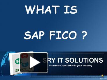 PPT – SAP FICO ONLINE TRAINING | FICO PLACEMENT | FICO COURSE DETAILS ...