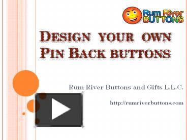 PPT – Design your own pin back buttons PowerPoint presentation | free ...