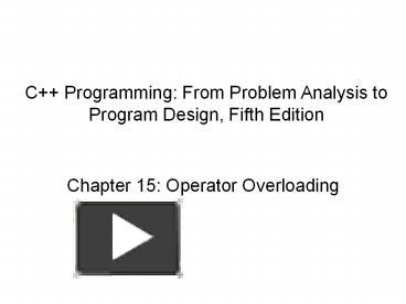 PPT – Chapter 15: Operator Overloading PowerPoint presentation | free ...