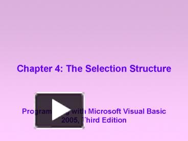 Chapter 4: The Selection Structure presentation | free to view