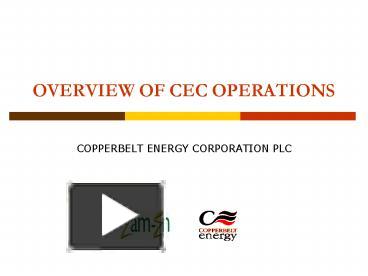 OVERVIEW OF CEC OPERATIONS presentation | free to view
