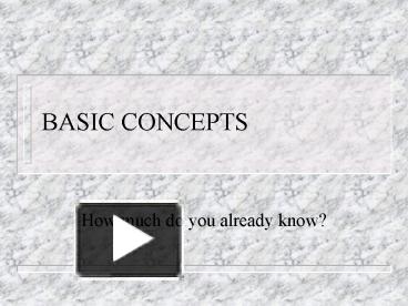 PPT – BASIC CONCEPTS PowerPoint presentation | free to view - id: 653f4 ...