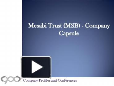 Mesabi Trust (MSB) - Company Capsule presentation | free to download