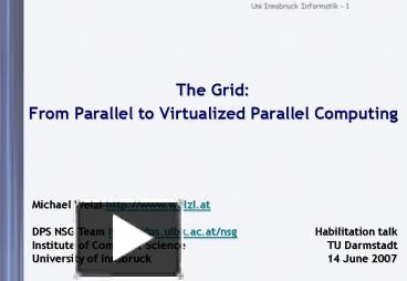 The Grid: From Parallel to Virtualized Parallel Computing presentation ...