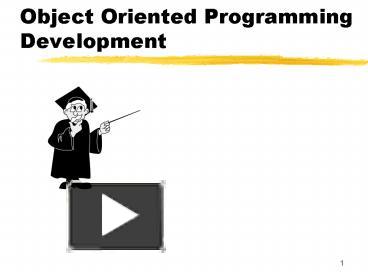 Object Oriented Programming Development presentation | free to view