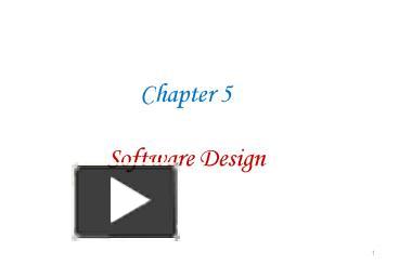 PPT – Chapter 5 Software Design PowerPoint presentation | free to view ...