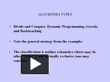 PPT – ALGORITHM TYPES PowerPoint presentation | free to download - id ...