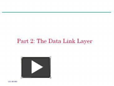 PPT – Part 2: The Data Link Layer PowerPoint presentation | free to ...