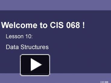 PPT – Welcome to CIS 068 ! PowerPoint presentation | free to download ...