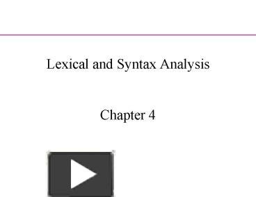 PPT – Lexical and Syntax Analysis Chapter 4 PowerPoint presentation ...