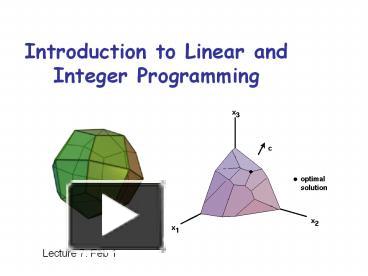 PPT – Introduction to Linear and Integer Programming PowerPoint ...