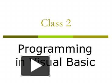 PPT – Class 2 PowerPoint presentation | free to view - id: 69a5c4-MmI4Y