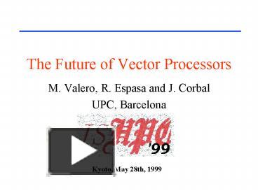 PPT – The Future of Vector Processors PowerPoint presentation | free to ...