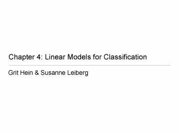Chapter 4: Linear Models for Classification presentation | free to view