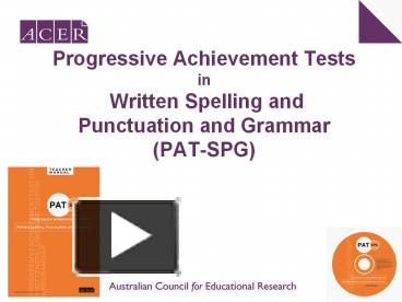 Progressive Achievement Tests in Written Spelling and Punctuation and ...