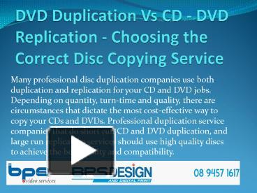 PPT – CD - DVD Duplication Vs CD - DVD Replication - Choosing the ...