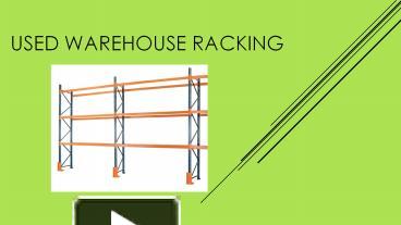 Used Warehouse Racking presentation | free to download
