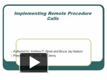 Implementing Remote Procedure Calls presentation | free to download